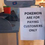 pokemon-are-for-paying-customers-only-shop-sign